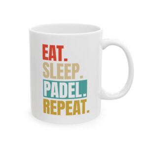 Cană albă Eat Sleep Padel Repeat cu mesaj motivațional pentru pasionații de padel